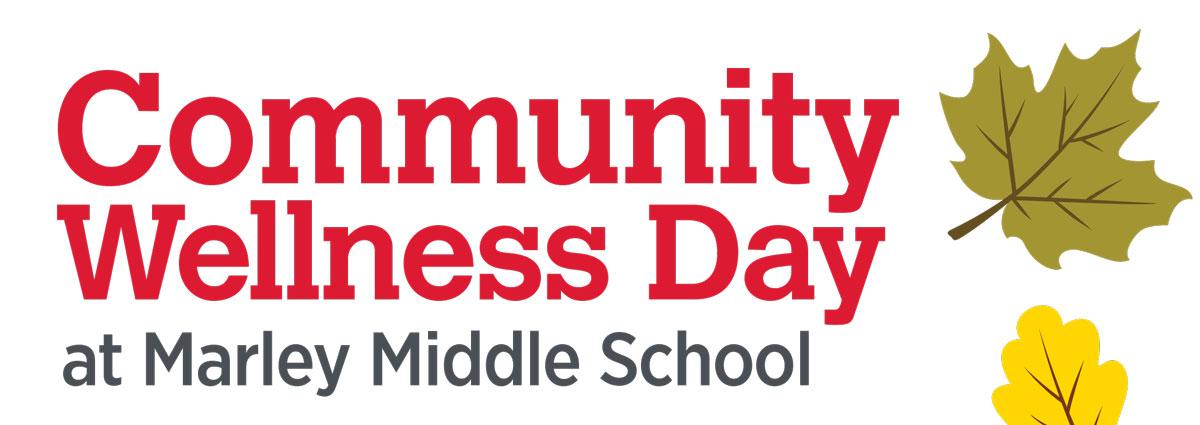 Community Wellness Day at Marley Middle School