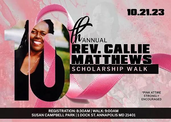 10th Annual Rev. Callie Matthews Scholarship Walk October 21st 2023